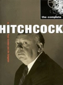 Image of The Complete Hitchcock by Jim Sangster Book