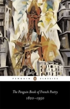 Image of The Penguin Book of French Poetry 1820-1950 by William Rees Paperback