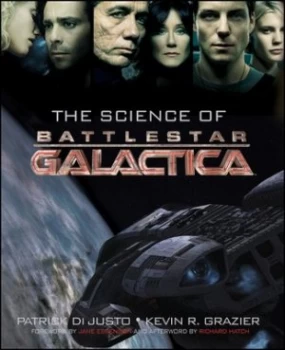 Image of The Science of Battlestar Galactica by Patrick Di Justo Paperback