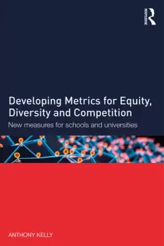 Image of Developing Metrics for Equity Diversity and CompetitionNew measures for schools and universities