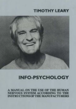Image of Info-Psychology by Timothy Leary Ph.D. Paperback