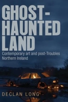Image of Ghost-haunted land by Declan Long