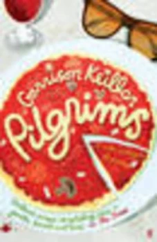 Image of Pilgrims by Garrison Keillor Book