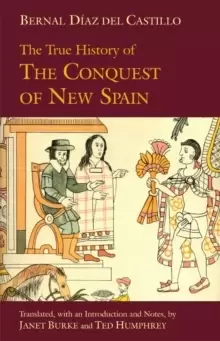 Image of The True History of The Conquest of New Spain