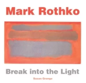 Image of mark rothko break into the light