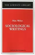Image of sociological writings max weber heydebrand wolf