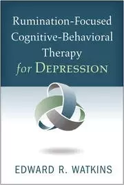 Image of Rumination-Focused Cognitive-Behavioral Therapy for Depression