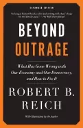 Image of beyond outrage expanded edition what has gone wrong with our economy and ou
