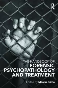 Image of The Handbook of Forensic Psychopathology and Treatment