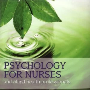 Image of Psychology for Nurses and Allied Health Professionals by Richard Gross Paperback
