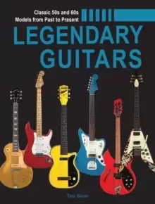 Image of Legendary Guitars : An Illustrated Guide