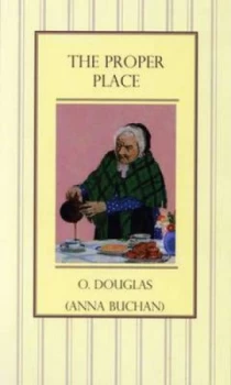 Image of The Proper Place by O Douglas Paperback