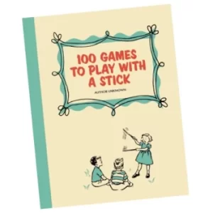 image of 100 Games to Play with a Stick Game Book