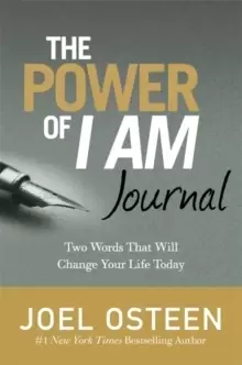 Image of The Power Of I Am Journal : Two Words That Will Change Your Life Today