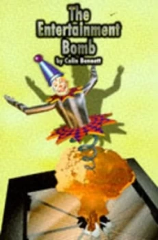 Image of The Entertainment Bomb by Colin Bennett Book