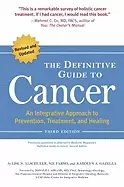 Image of definitive guide to cancer 3rd edition an integrative approach to preventio