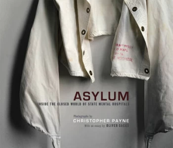 Image of Asylum by Christopher Payne Hardback