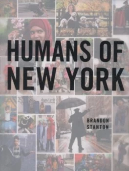 Image of Humans of New York by Brandon Stanton Hardback