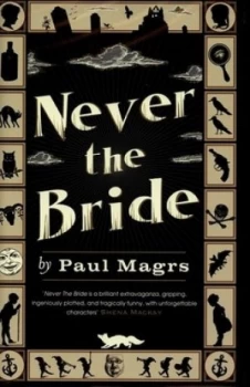 Image of Never the Bride by Paul Magrs Hardback