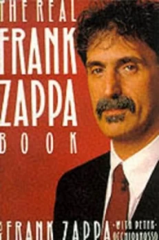Image of The Real Frank Zappa Book by Frank Zappa and Peter Occhiogrosso Paperback