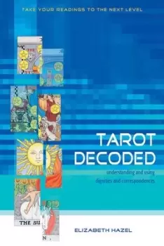 Image of Tarot decoded by Elizabeth Hazel