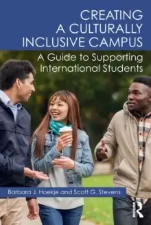 Image of Creating a Culturally Inclusive Campus : A Guide to Supporting International Students