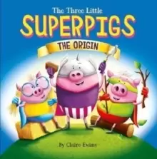 Image of The Three Little Superpigs - The Origin
