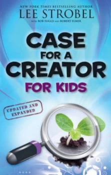 Image of Case for a Creator for Kids by Lee Strobel and Rob Suggs and Robert Elmer Paperback