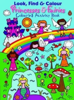 Image of Look Find and Colour - Princesses and Fairies by Emma Pelling Book