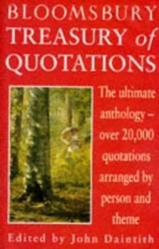 Image of Bloomsbury Treasury of Quotations by John Daintith and Anne Stibbs Book