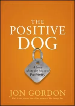 Image of The positive dog by Jon Gordon