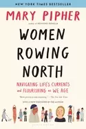 Image of women rowing north navigating lifes currents and flourishing as we age