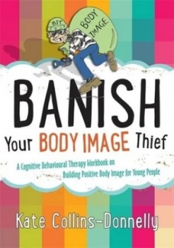 Image of Banish Your Body Image Thief by Kate Collins-Donnelly Book