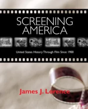 Image of Screening AmericaUnited States History through Film since 1900