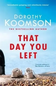 Image of That day you left by Dorothy Koomson