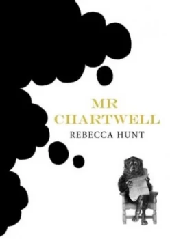 Image of Mr Chartwell by Rebecca Hunt Book