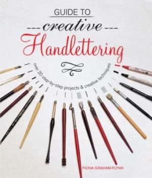 Image of Guide to creative handlettering by Fiona Graham-Flynn