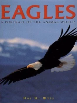 Image of Eagles by Hal H Wyss Hardback