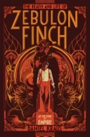 Image of death and life of zebulon finch volume one 1 at the edge of empire