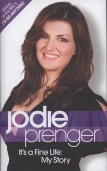 Image of Its a Fine Life by Jodie Prenger Hardback