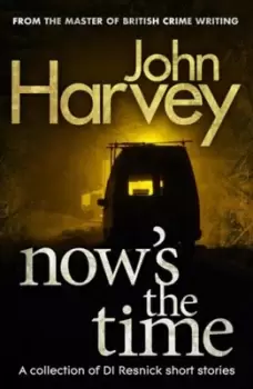 Image of Nows The Time by John Harvey