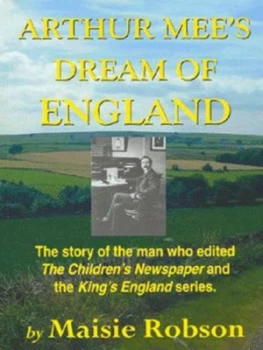 Image of Arthur Mees Dream of England by Maisie Robson Paperback