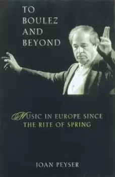 Image of To Boulez and beyond by Joan Peyser