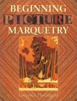 Image of Beginning Picture Marquetry by Lawrence Threadgold Paperback