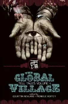 Image of The global village by Courttia Newland