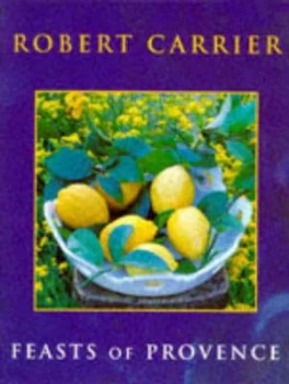 Image of Feasts of Provence by Robert Carrier Paperback