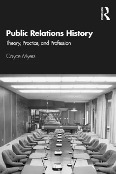 Image of Public Relations HistoryTheory Practice and Profession