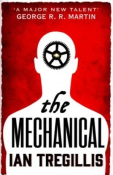 Image of The Mechanical by Ian Tregillis Paperback