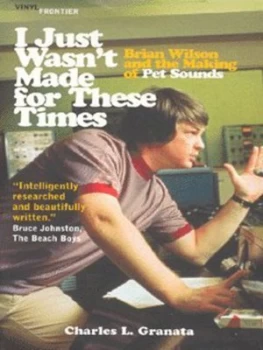 Image of I Just Wasnt Made for These Times by Charles L Granata Hardback