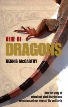 Image of Here Be Dragons by Dennis Mccarthy Hardback